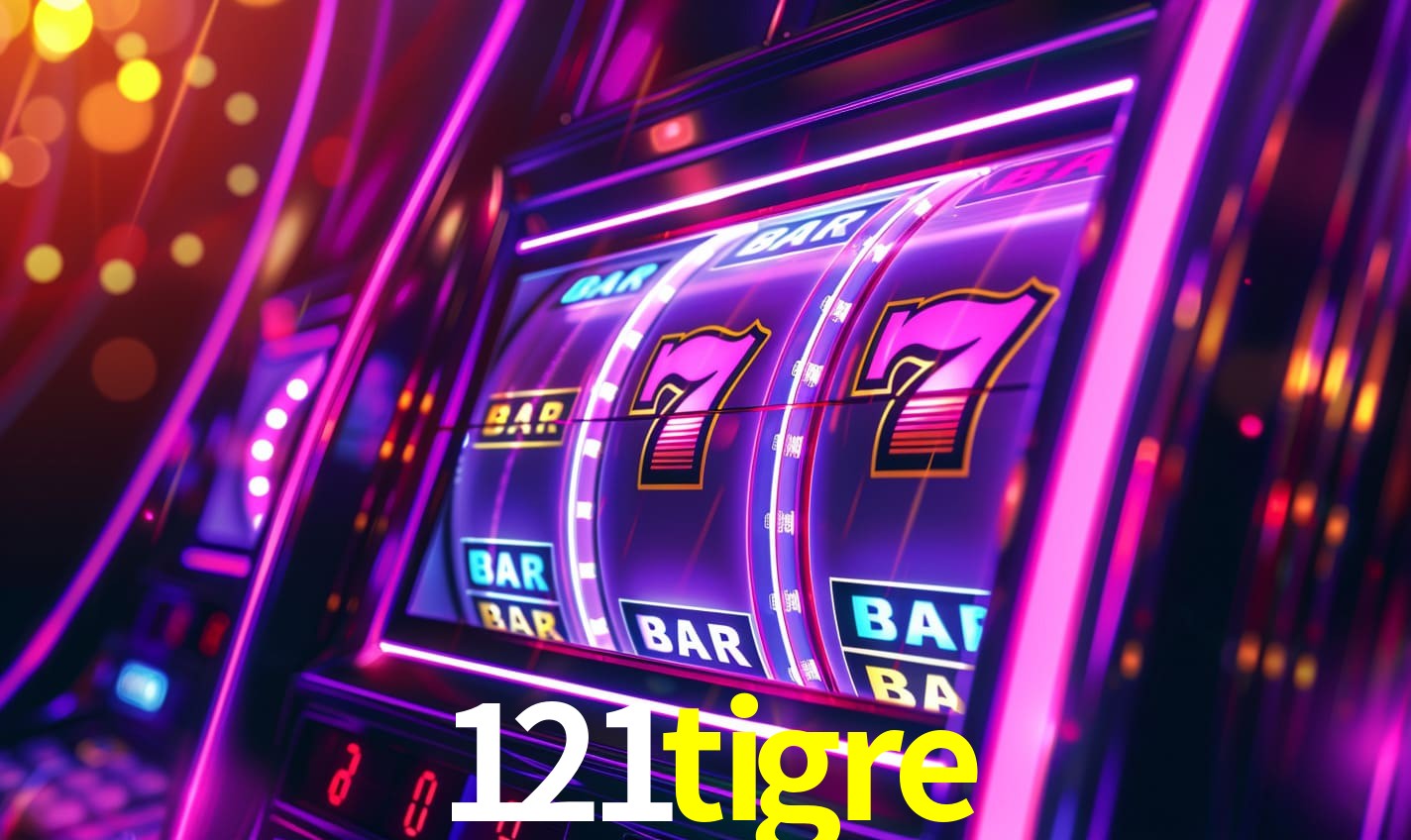 121tigre: Seu Cassino Premiado com Pagamentos Rápidos